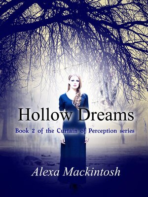 cover image of Hollow Dreams: the Second Book of the Curtain of Perception Series